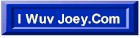 I Wuv Joey.Com website